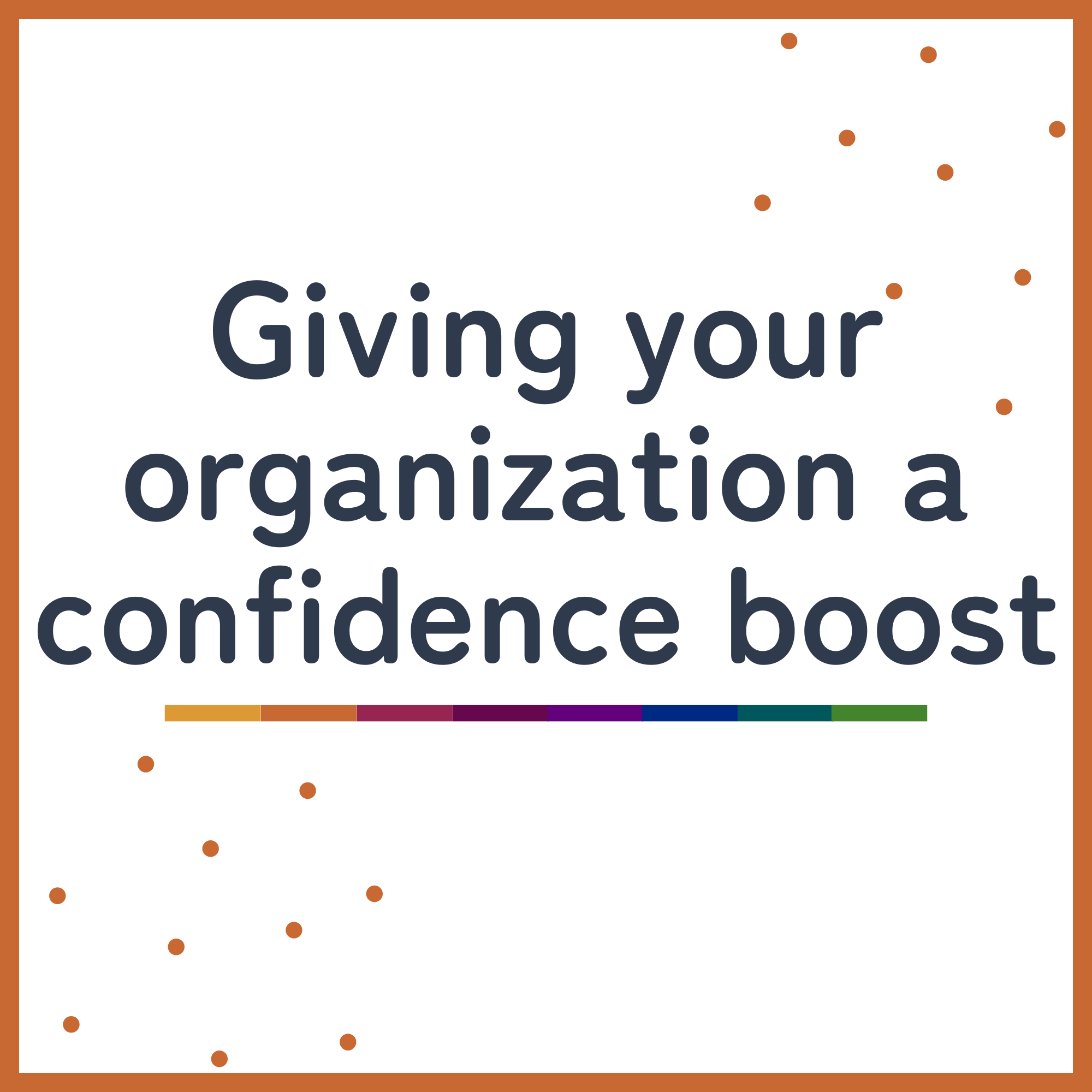 Giving your organization a confidence boost